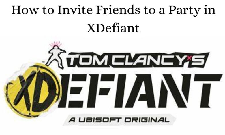 How to Invite Friends to a Party in XDefiant